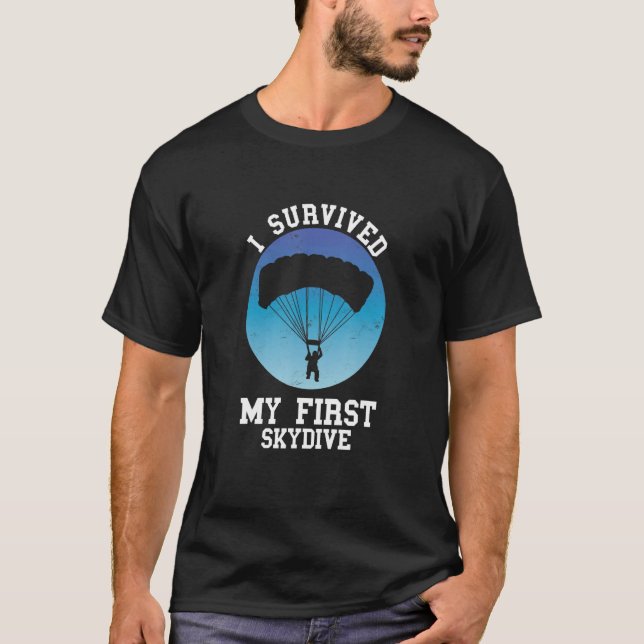 Camiseta I Survived First Skydive Skydiving Parachute Parag (Frente)