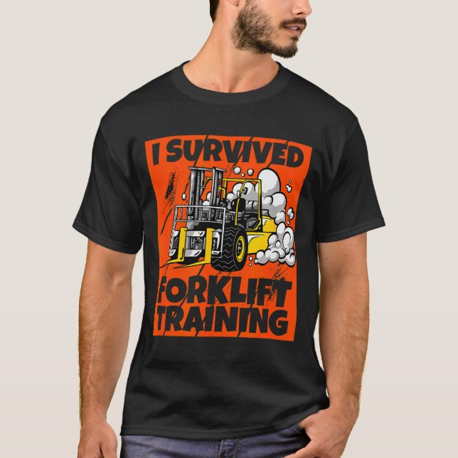 Camiseta I Survived Forklift Training, New Forklift Operato (Frente)