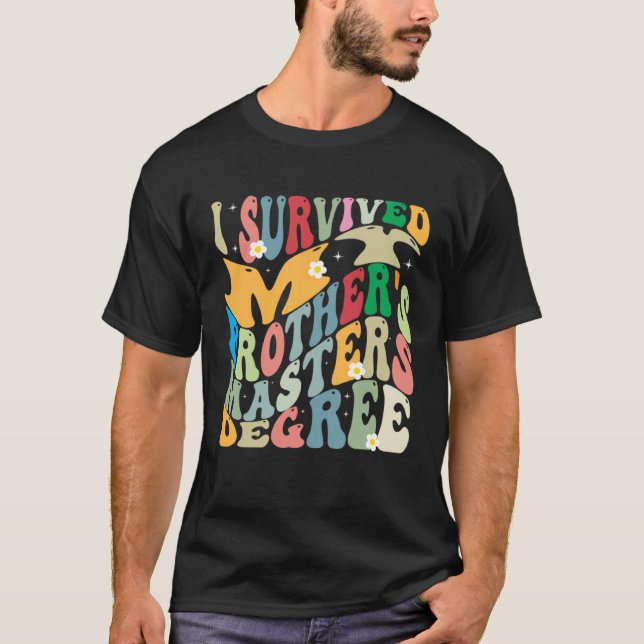 Camiseta I Survived My Brother's Masters Degree Groovy Grad (Frente)