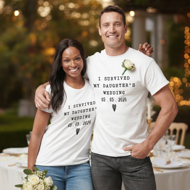 Camiseta I Survived My Daughter’s Wedding Funny Matching (Criador carregado)