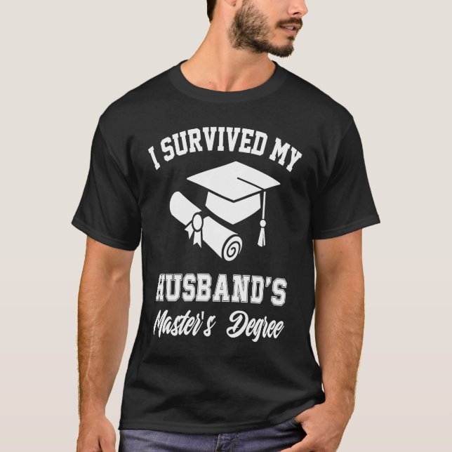 Camiseta i survived my husbands masters degree graduate gra (Frente)