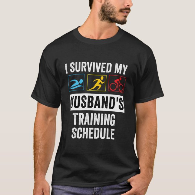 Camiseta I Survived My Husband'S Training Schedule Triathle (Frente)