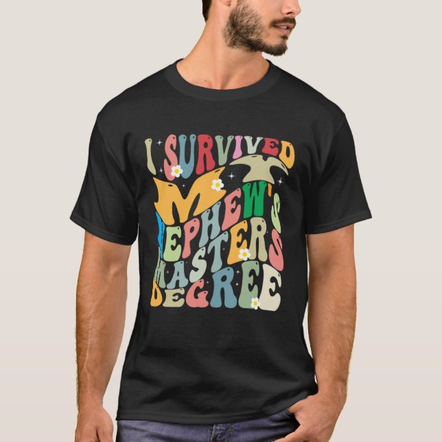 Camiseta I Survived My Nephew's Masters Degree Groovy Gradu (Frente)