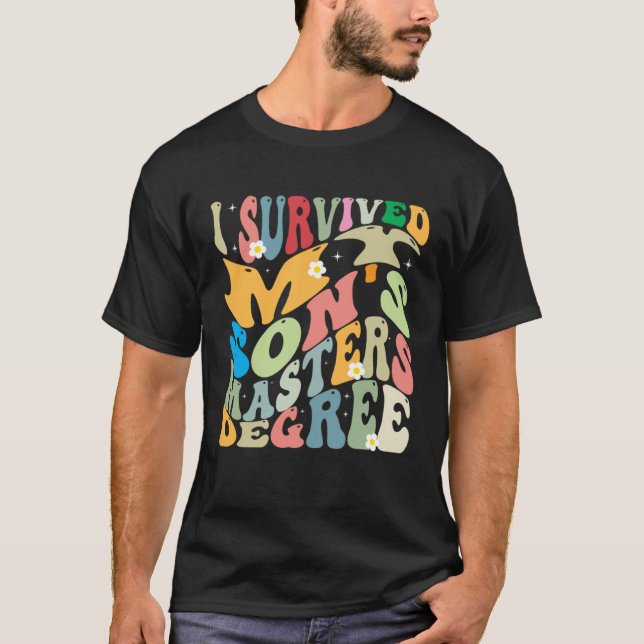 Camiseta I Survived My Son's Masters Degree Groovy Graduati (Frente)