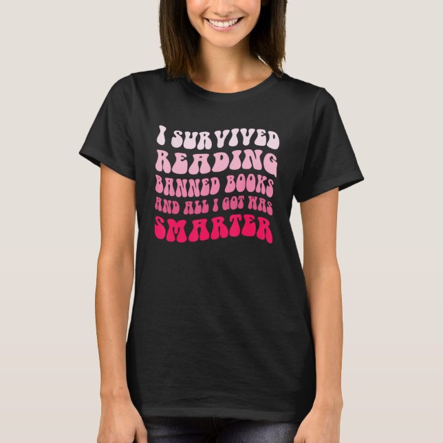Camiseta I Survived Reading Banned Books And All I Got Was  (Frente)