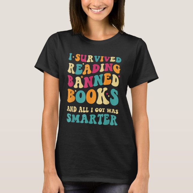 Camiseta I Survived Reading Banned Books And All I Got Was  (Frente)
