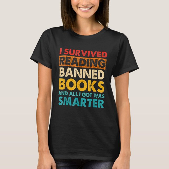 Camiseta I Survived Reading Banned Books And All I Got Was  (Frente)