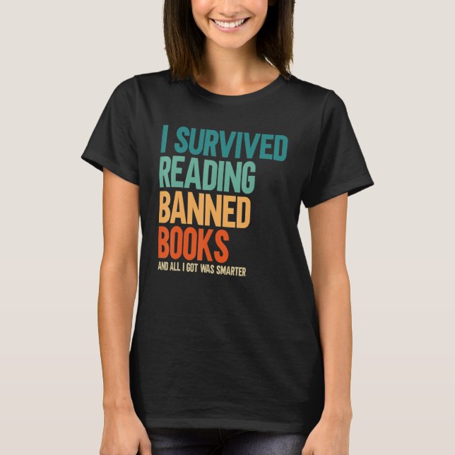 Camiseta I Survived Reading Banned Books Book  Bookaholic (Frente)