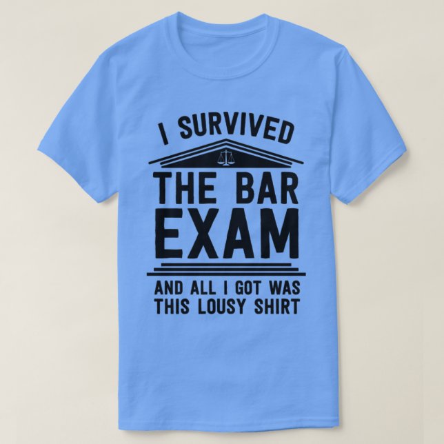 Camiseta I Survived The Bar Exam Law School Graduation Lawy (Frente do Design)