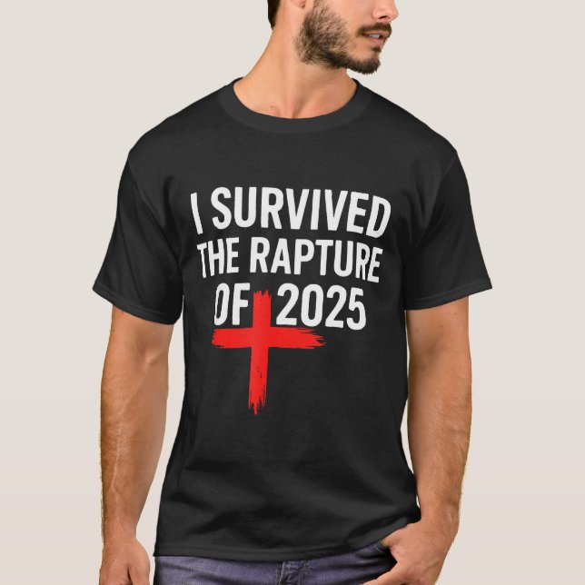 Camiseta I Survived The Rapture Of 2025  (Frente)