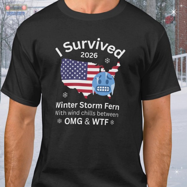 Camiseta I Survived Winter Storm Fern Funny Sarcastic (Available in mens womens & kids and different types of apparel, sizes and colors. )