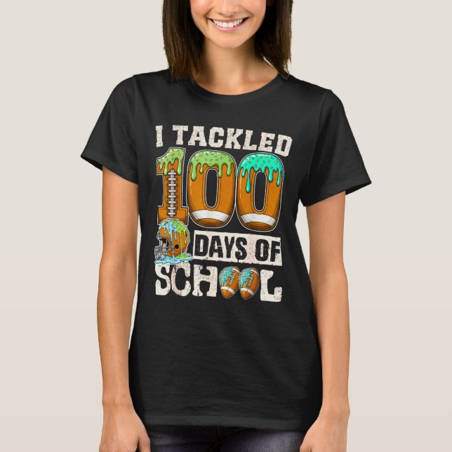 Camiseta I Tackled 100 Days Of School Football Ice Cream Dr (Frente)