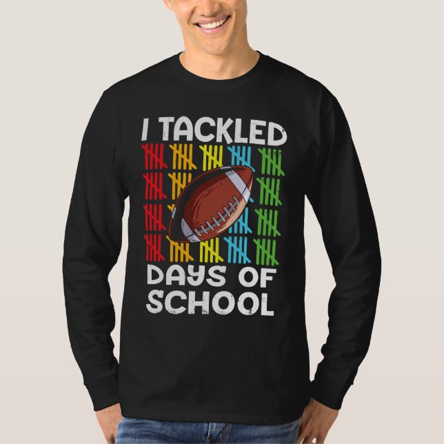 Camiseta I tackled 100 days school 100th day Teacher Studen (Frente)