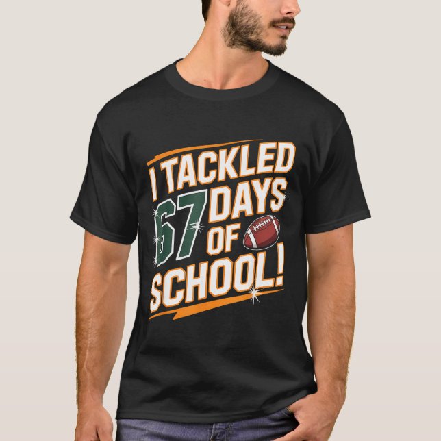 Camiseta I Tackled 67 Days Of School Kids Boys Football 67  (Frente)