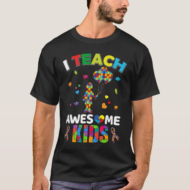 Camiseta I Teach Awesome Kids Autism Awareness Teacher Men  (Frente)