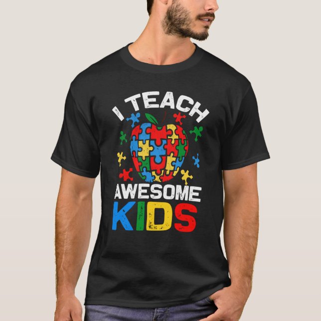 Camiseta I Teach Awesome Kids Autism Special Education Teac (Frente)