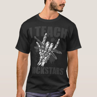 Camiseta I Teach Rockstars Music Drumming Teacher Skeleton 