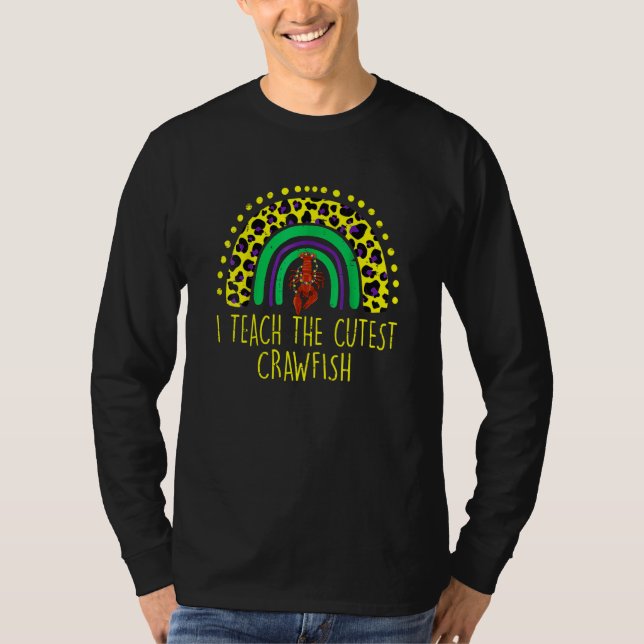 Camiseta I Teach the Cutest Crawfish Rainbow Teacher Mardi  (Frente)