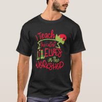 I Teach the Cutest LiL Elves in the Workshop