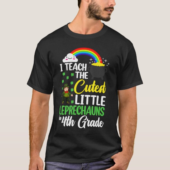 Camiseta I Teach The Cutest Little Leprechauns 4th Grade Te (Frente)