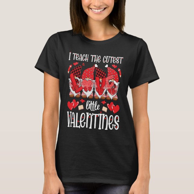 Camiseta I Teach The Cutest Little Valentines Gnomes Teache (Frente)