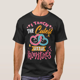 Camiseta I Teach The Cutest Little Valentines Kindergarten