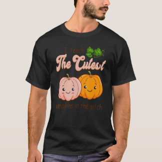 Camiseta I Teach The Cutest Pumkins Kindergarten Teacher