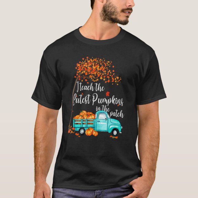 Camiseta I Teach The Cutest Pumpkins In The Patch Teacher F (Frente)