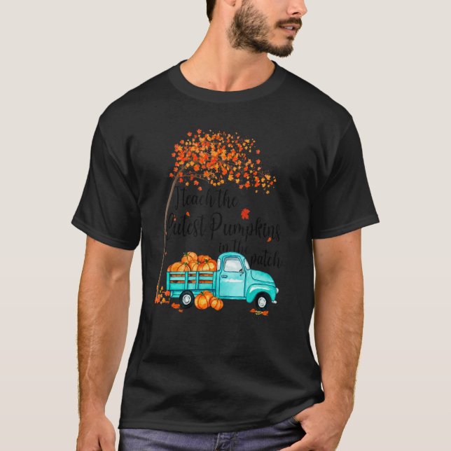 Camiseta I Teach The Cutest Pumpkins In The Patch Teacher F (Frente)