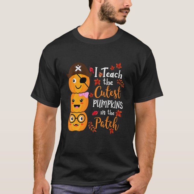 Camiseta I Teach The Cutest Pumpkins In The Patch Teacher F (Frente)