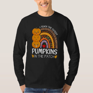 Camiseta I Teach The Cutest Pumpkins In The Patch Teacher F