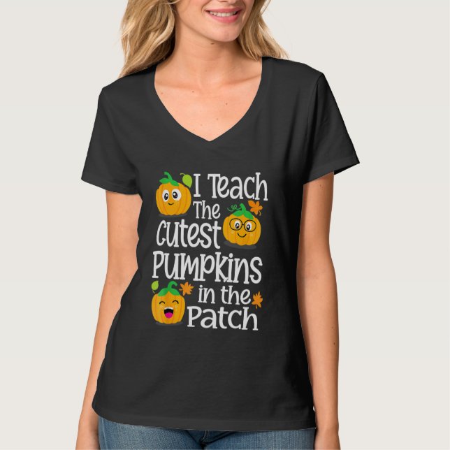 Camiseta I Teach The Cutest Pumpkins In The Patch Teacher H (Frente)