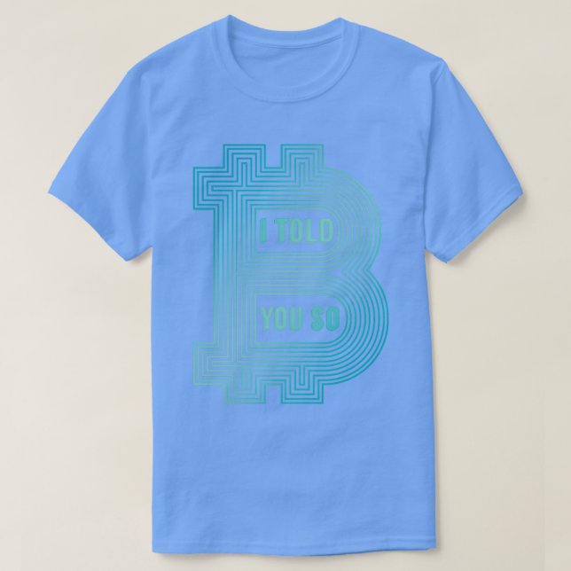 Camiseta I Told You So (Frente do Design)