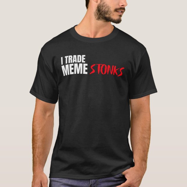 Camiseta I Trade Meme Stonks (Frente)