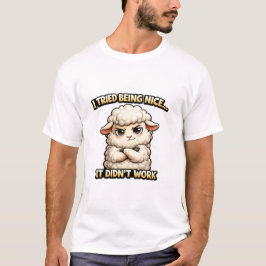 Camiseta "I Tried Being Nice… It Didn’t Work" (Angry Sheep)