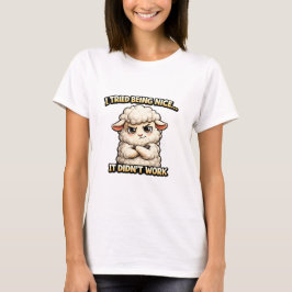 Camiseta "I Tried Being Nice… It Didn’t Work" (Angry Sheep)