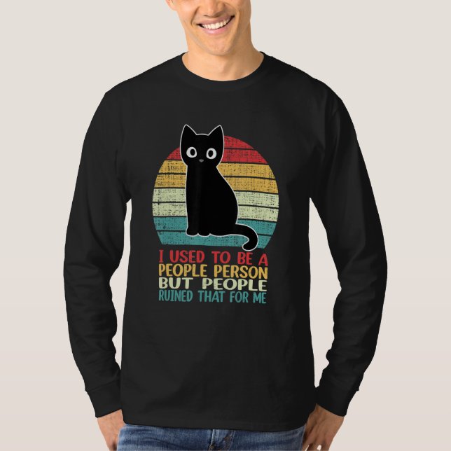 Camiseta I Used To Be A People Person Funny Black Cat (Frente)