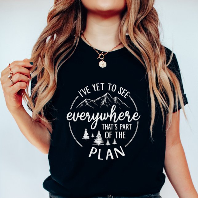 Camiseta I’ve Yet to See; Wanderlust Mountain Summer (Criador carregado)