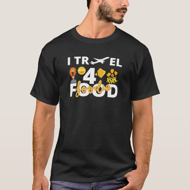 Camiseta I Viagem Para Comida Foodie Quote Viagem Vlogger C (Frente)