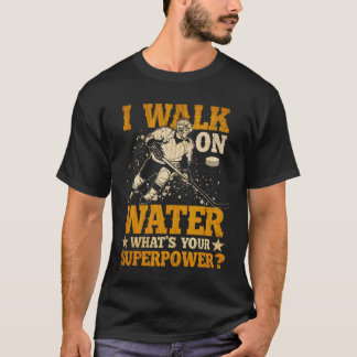 Camiseta i walk on water what's your superpower