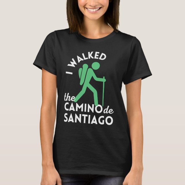 Camiseta I Walked the Camino de Santiago  Apparel Hiking Sp (Frente)