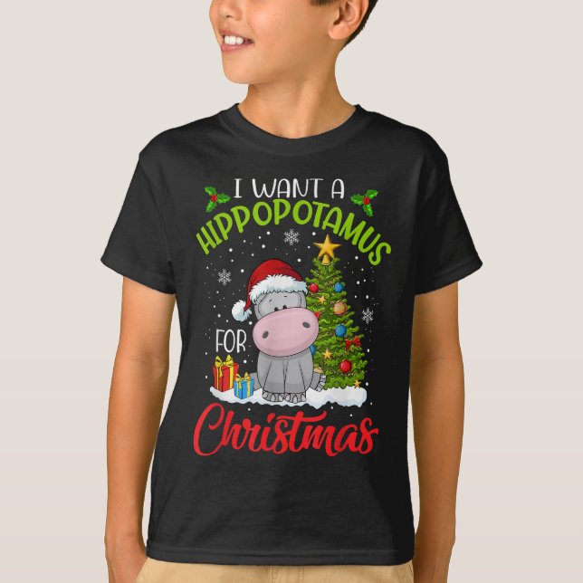 Camiseta i want a hippopotamus  christmas xmas hippo  kid (Frente)