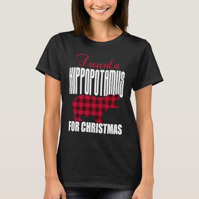 Camiseta I Want A Hippopotamus For Christmas (Frente)