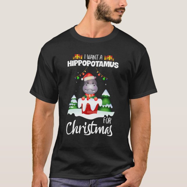 Camiseta I Want A Hippopotamus For Christmas Xmas Cute   (Frente)