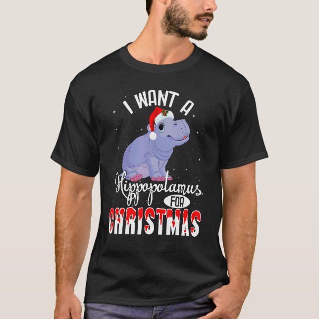 Camiseta I Want A Hippopotamus For Christmas Xmas Hippo (Frente)