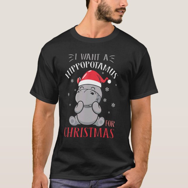 Camiseta I Want A Hippopotamus For Christmas  Xmas Hippo 1 (Frente)