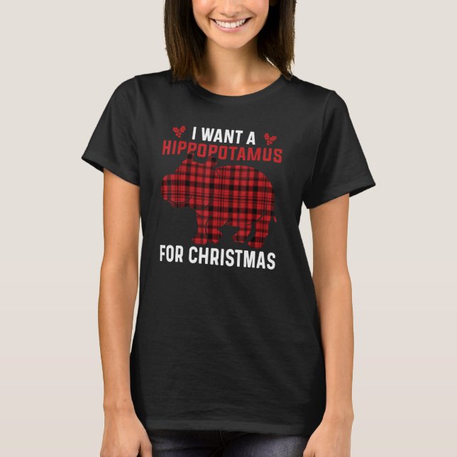 Camiseta I Want A Hippopotamus For Christmas Xmas Hippo 2 (Frente)