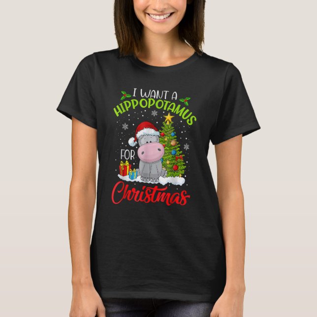 Camiseta I Want A Hippopotamus For Christmas Xmas Hippo for (Frente)