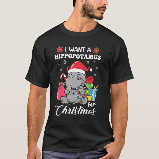 Camiseta I Want A Hippopotamus For Christmas Xmas Hippo for (Frente)