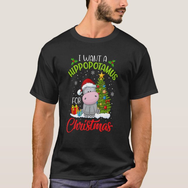 Camiseta I Want A Hippopotamus For Christmas Xmas Hippo for (Frente)